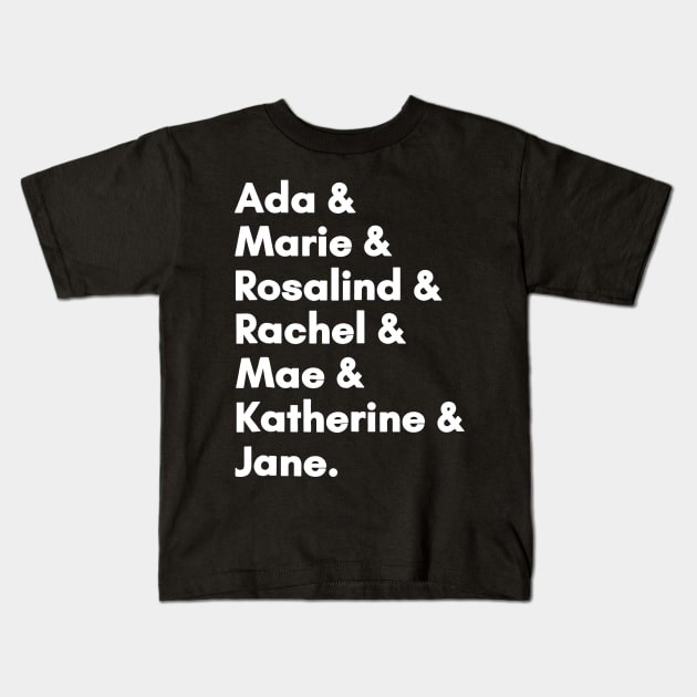 Famous Women in Science and Math STEM Teacher Gift Kids T-Shirt by JensAllison